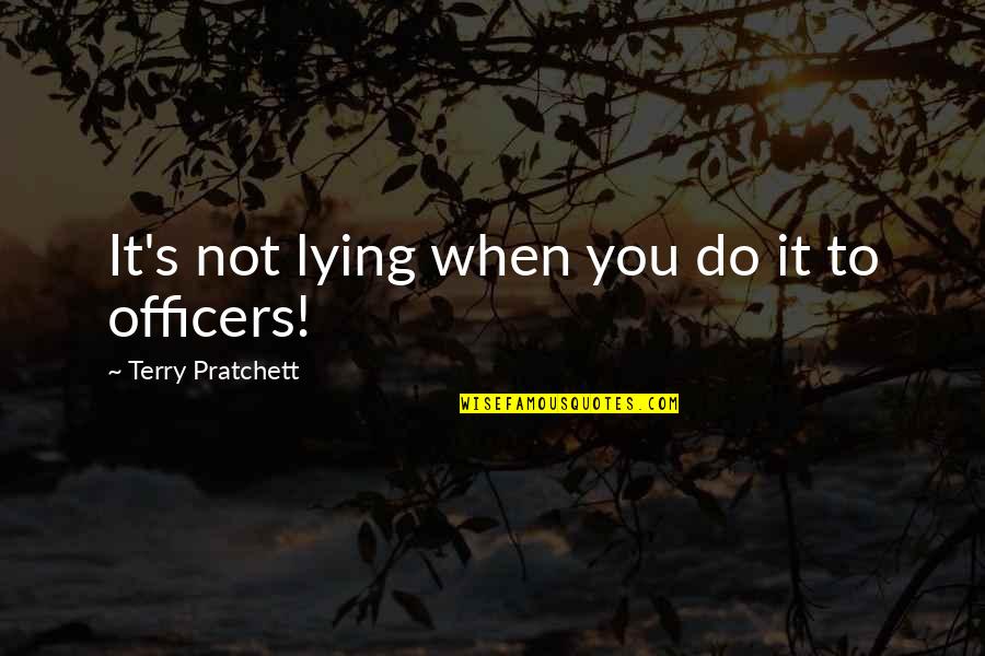 Past Reflects The Future Quotes By Terry Pratchett: It's not lying when you do it to Past Reflects The Future Quotes By Terry Pratchett: It's not lying when you do it to