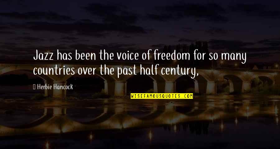 Past The Voice Quotes By Herbie Hancock: Jazz has been the voice of freedom for