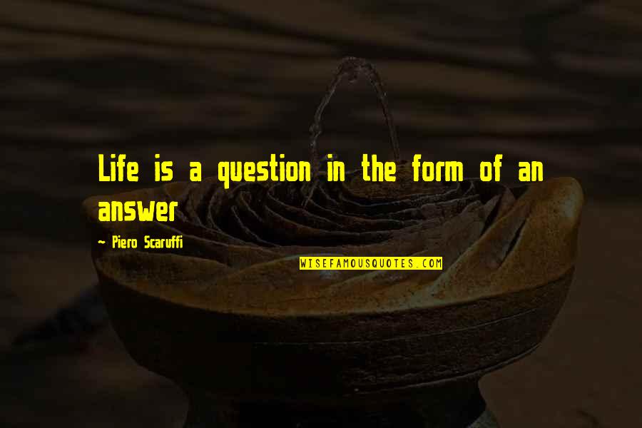 Pasterka Poland Quotes By Piero Scaruffi: Life is a question in the form of Pasterka Poland Quotes By Piero Scaruffi: Life is a question in the form of