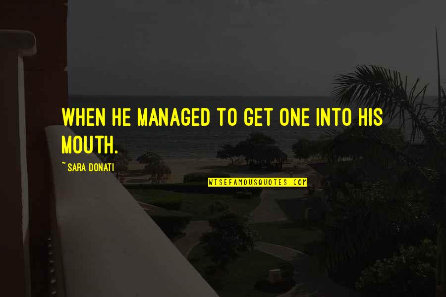 Pastilles In English Quotes By Sara Donati: when he managed to get one into his Pastilles In English Quotes By Sara Donati: when he managed to get one into his