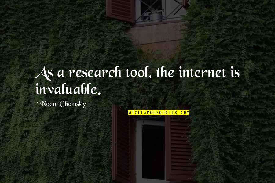 Pastored Taylor Quotes By Noam Chomsky: As a research tool, the internet is invaluable. Pastored Taylor Quotes By Noam Chomsky: As a research tool, the internet is invaluable.