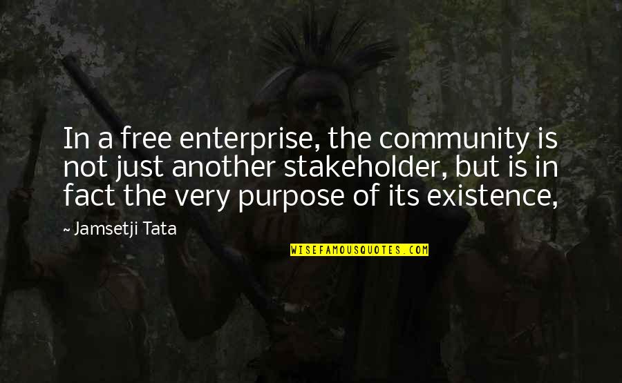 Pasurite Quotes By Jamsetji Tata: In a free enterprise, the community is not