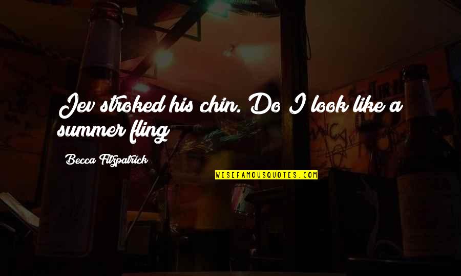 Patch Cipriano Quotes By Becca Fitzpatrick: Jev stroked his chin. Do I look like Patch Cipriano Quotes By Becca Fitzpatrick: Jev stroked his chin. Do I look like