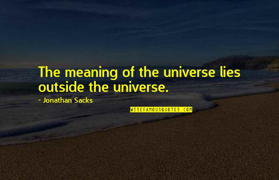 Patch Face Character Quotes By Jonathan Sacks: The meaning of the universe lies outside the Patch Face Character Quotes By Jonathan Sacks: The meaning of the universe lies outside the