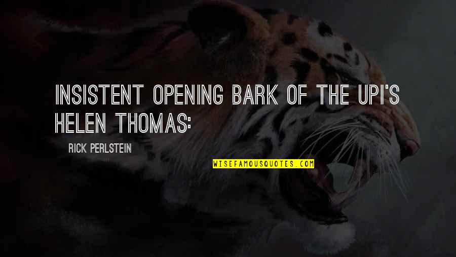 Patella Bone Quotes By Rick Perlstein: Insistent opening bark of the UPI's Helen Thomas: Patella Bone Quotes By Rick Perlstein: Insistent opening bark of the UPI's Helen Thomas: