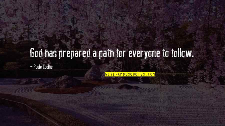 Path To Follow Quotes By Paulo Coelho: God has prepared a path for everyone to