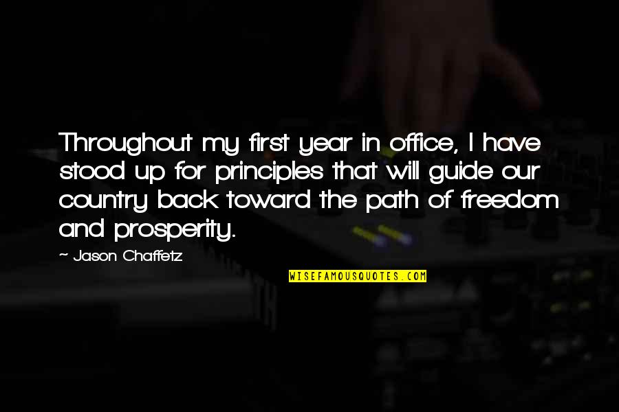 Path To Freedom Quotes By Jason Chaffetz: Throughout my first year in office, I have