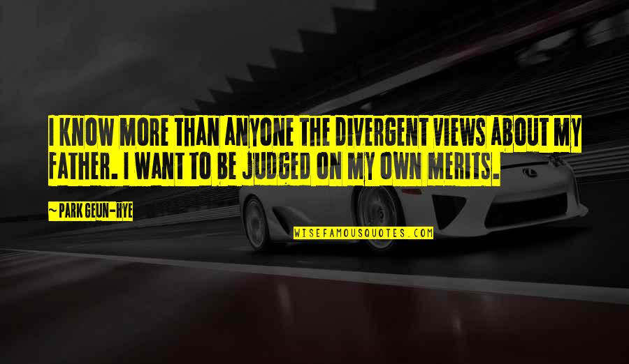 Pathetique Tchaikovsky Quotes By Park Geun-hye: I know more than anyone the divergent views Pathetique Tchaikovsky Quotes By Park Geun-hye: I know more than anyone the divergent views