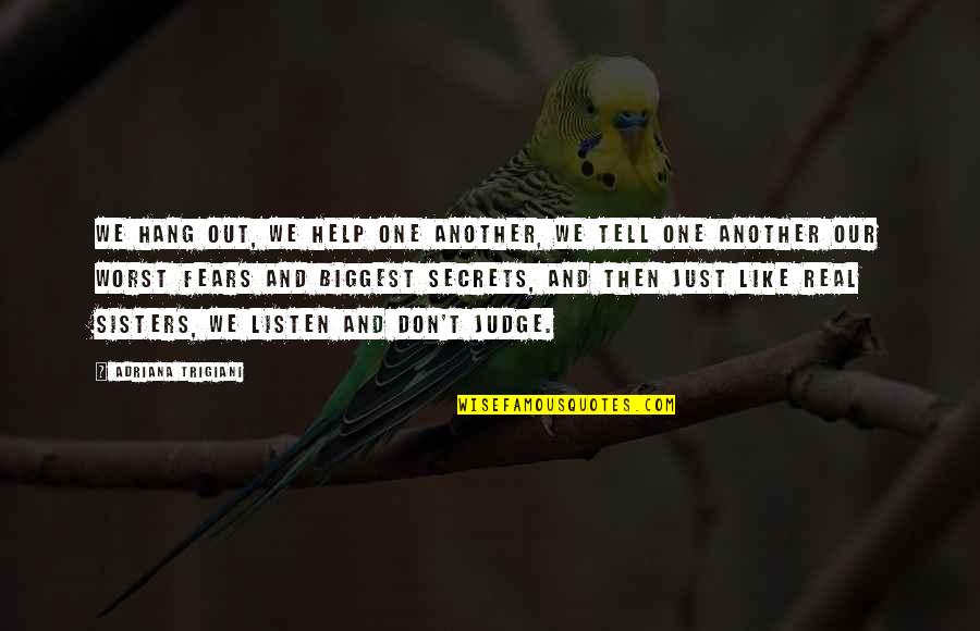 Pathfinder Favorite Quotes By Adriana Trigiani: We hang out, we help one another, we Pathfinder Favorite Quotes By Adriana Trigiani: We hang out, we help one another, we