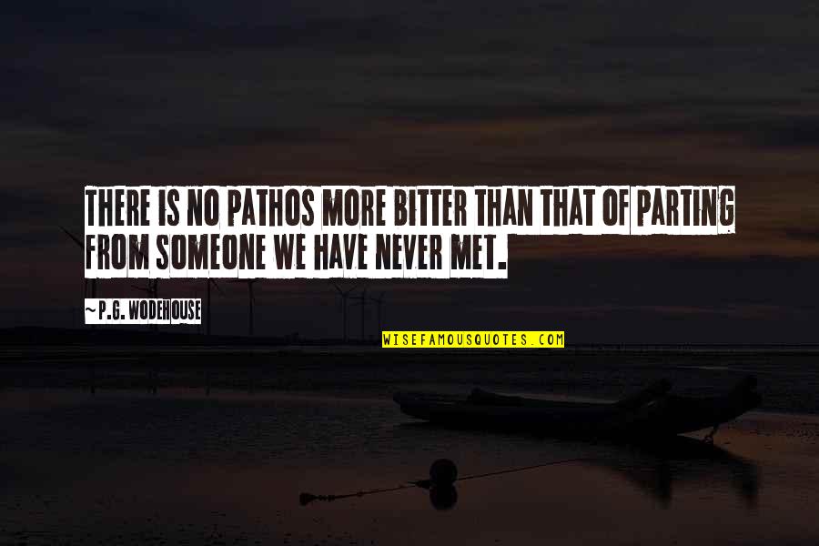 Pathos Quotes By P.G. Wodehouse: There is no pathos more bitter than that