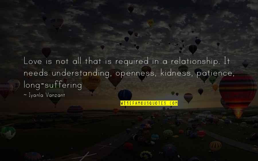 Patience And Relationship Quotes By Iyanla Vanzant: Love is not all that is required in Patience And Relationship Quotes By Iyanla Vanzant: Love is not all that is required in