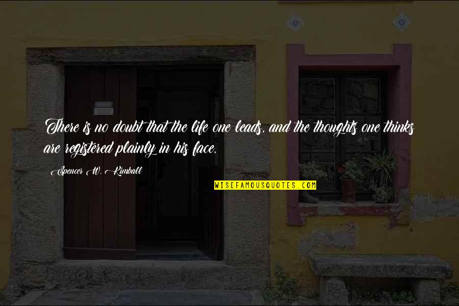Patience Brainy Quotes By Spencer W. Kimball: There is no doubt that the life one Patience Brainy Quotes By Spencer W. Kimball: There is no doubt that the life one