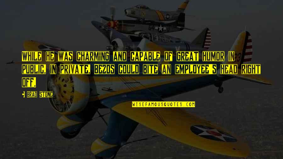 Patient And Trust Quotes By Brad Stone: While he was charming and capable of great Patient And Trust Quotes By Brad Stone: While he was charming and capable of great