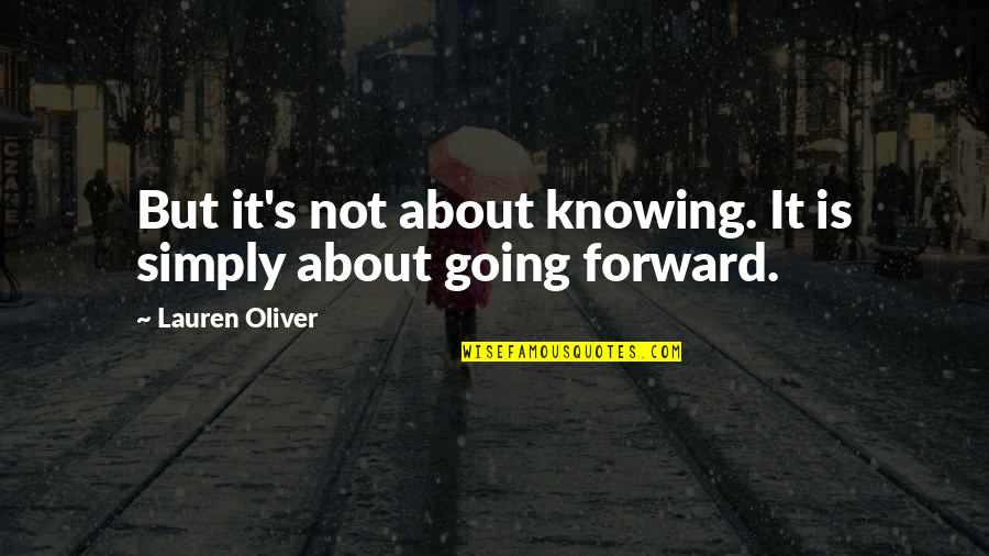 Patn Synonymum Quotes By Lauren Oliver: But it's not about knowing. It is simply Patn Synonymum Quotes By Lauren Oliver: But it's not about knowing. It is simply