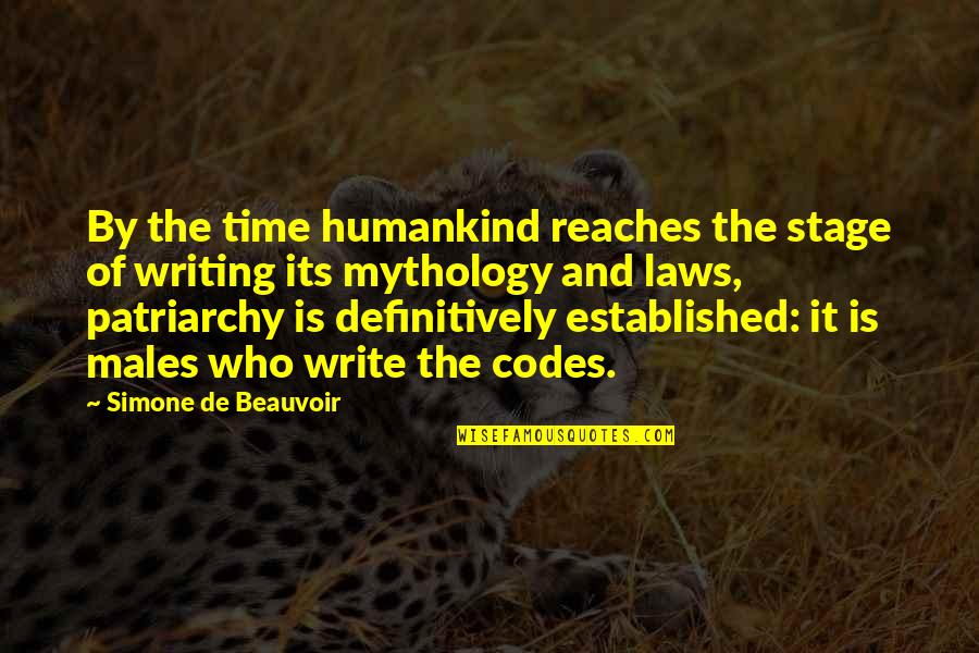 Patriarchy's Quotes By Simone De Beauvoir: By the time humankind reaches the stage of