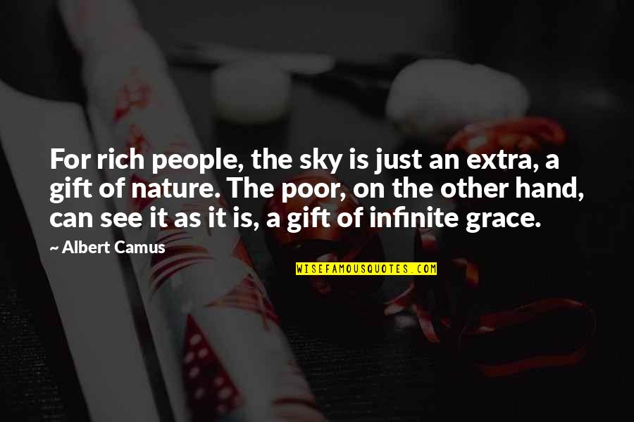 Patrick Star Inspirational Quotes By Albert Camus: For rich people, the sky is just an