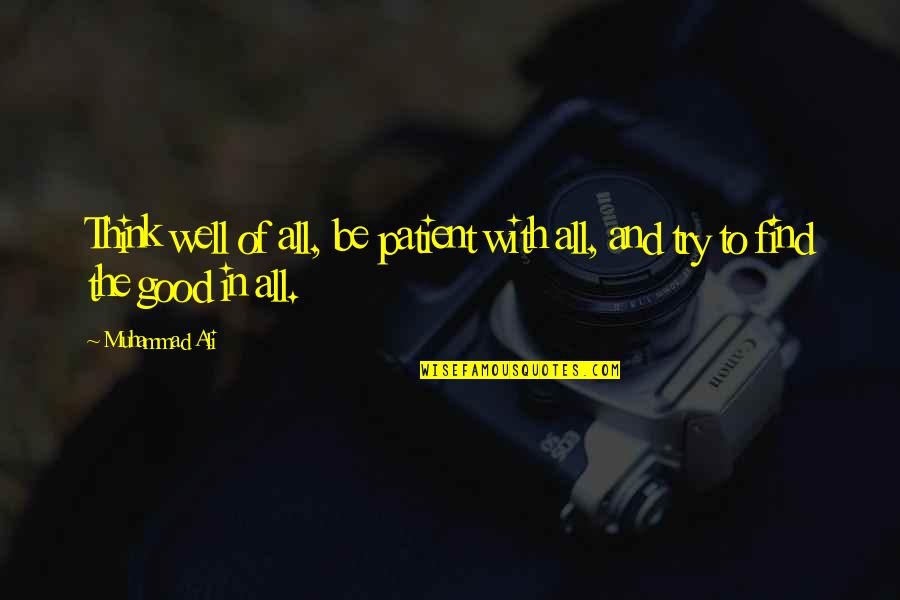 Patrick Star Inspirational Quotes By Muhammad Ali: Think well of all, be patient with all,