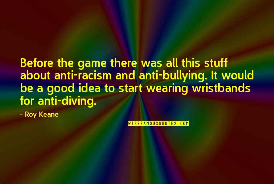 Patrick Star Quotes By Roy Keane: Before the game there was all this stuff Patrick Star Quotes By Roy Keane: Before the game there was all this stuff