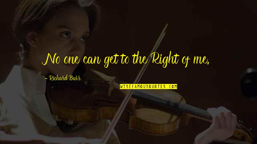 Patrola Online Quotes By Richard Burr: No one can get to the Right of Patrola Online Quotes By Richard Burr: No one can get to the Right of