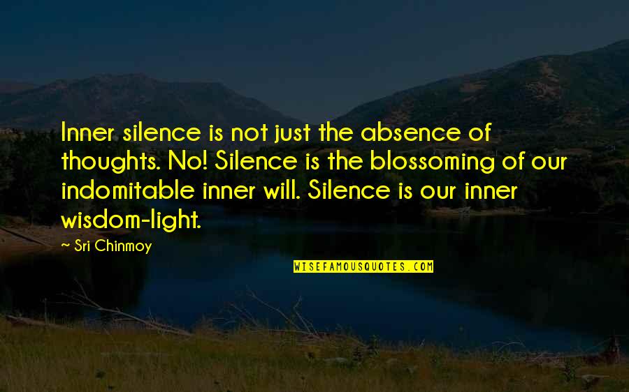 Paul Atreides Fear Quotes By Sri Chinmoy: Inner silence is not just the absence of Paul Atreides Fear Quotes By Sri Chinmoy: Inner silence is not just the absence of