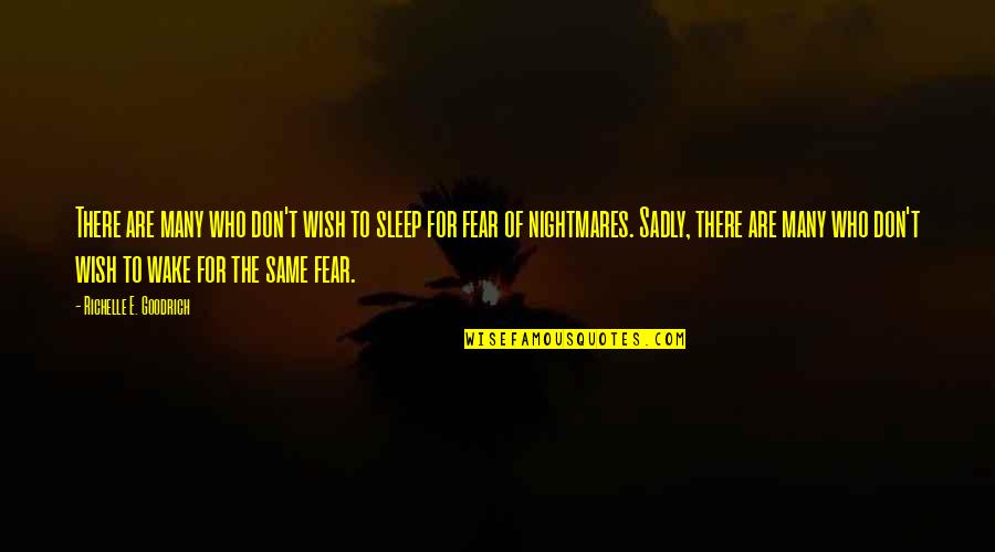 Paul Cartledge Sparta Quotes By Richelle E. Goodrich: There are many who don't wish to sleep Paul Cartledge Sparta Quotes By Richelle E. Goodrich: There are many who don't wish to sleep
