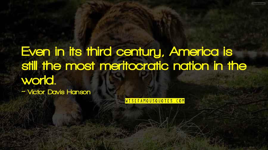 Paul Gallico Cat Quotes By Victor Davis Hanson: Even in its third century, America is still