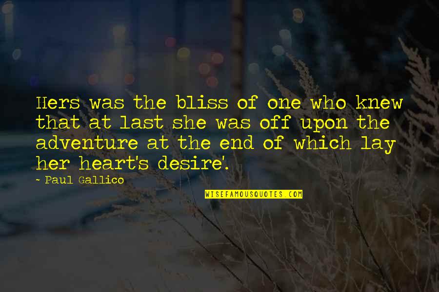 Paul Gallico Quotes By Paul Gallico: Hers was the bliss of one who knew