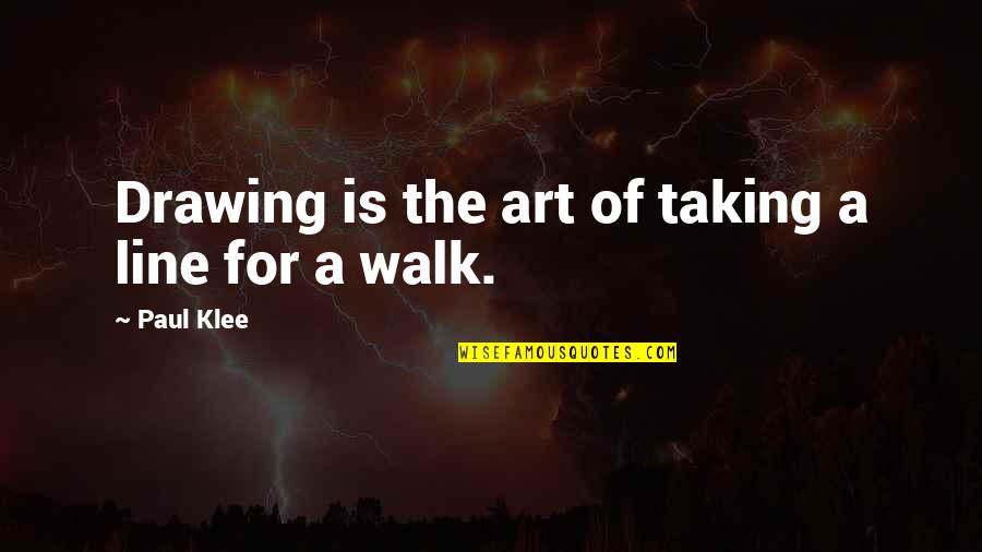 Paul Klee's Quotes By Paul Klee: Drawing is the art of taking a line