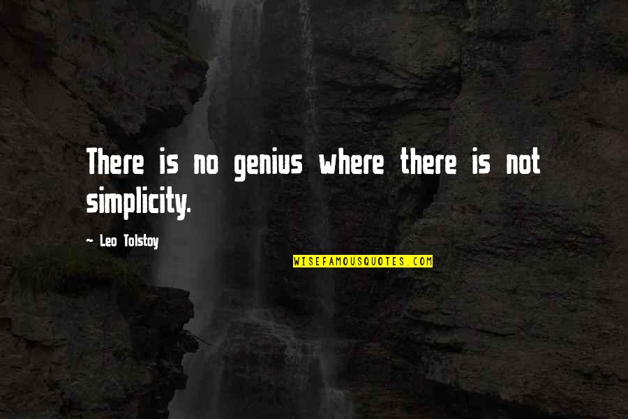 Paul Simonon Quotes By Leo Tolstoy: There is no genius where there is not