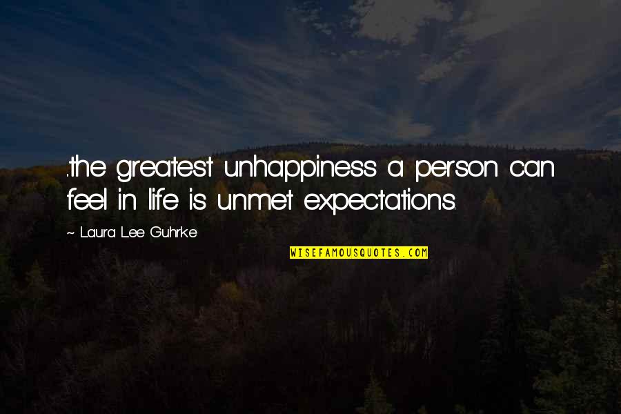 Paul Zak Quotes By Laura Lee Guhrke: ..the greatest unhappiness a person can feel in Paul Zak Quotes By Laura Lee Guhrke: ..the greatest unhappiness a person can feel in