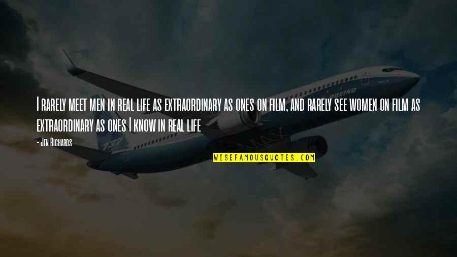 Paulas Donuts Quotes By Jen Richards: I rarely meet men in real life as Paulas Donuts Quotes By Jen Richards: I rarely meet men in real life as