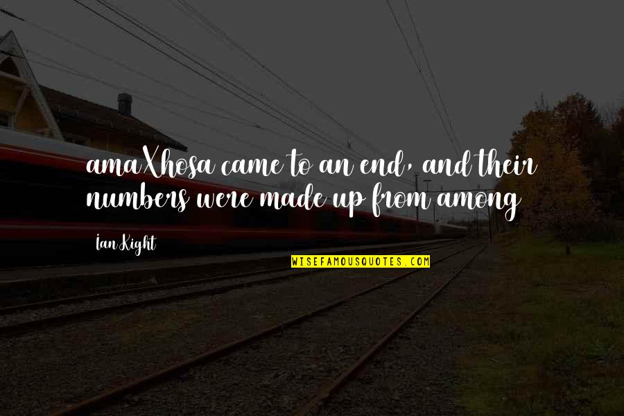 Paulas Wigs Quotes By Ian Kight: amaXhosa came to an end, and their numbers