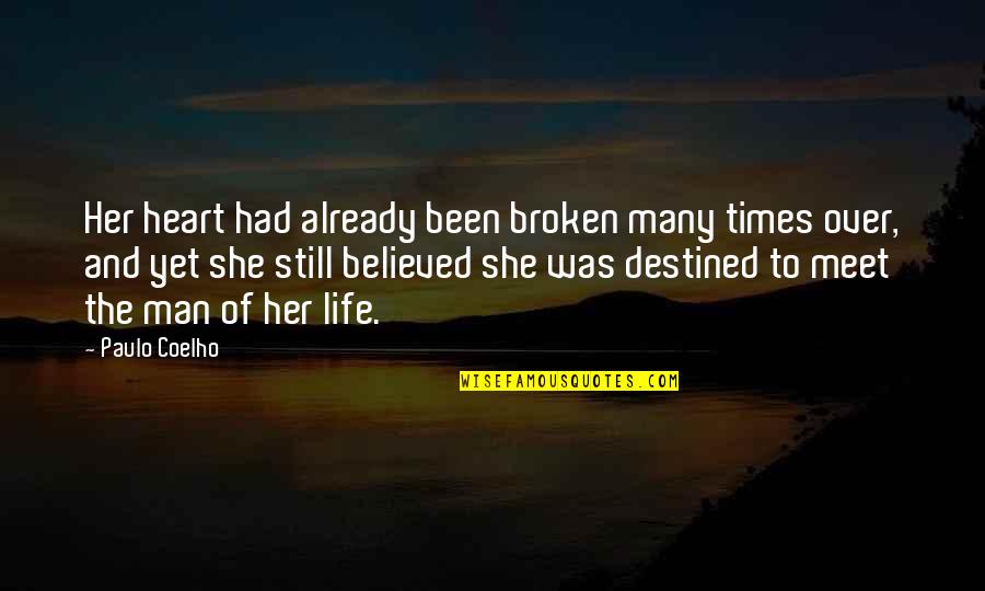 Paulo Coelho Quotes By Paulo Coelho: Her heart had already been broken many times