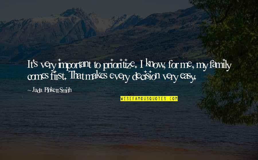 Paulo Freire Praxis Quote Quotes By Jada Pinkett Smith: It's very important to prioritize. I know, for Paulo Freire Praxis Quote Quotes By Jada Pinkett Smith: It's very important to prioritize. I know, for