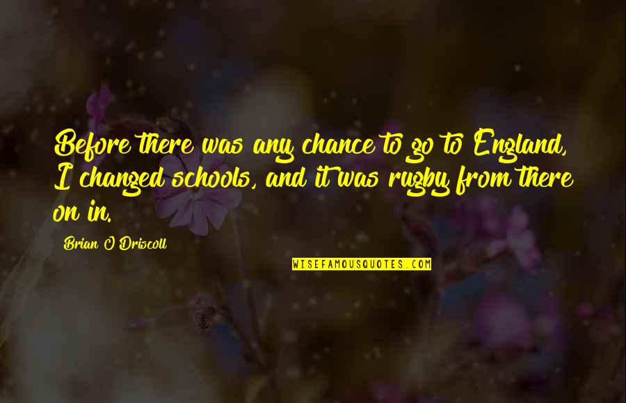Pauvre Quotes By Brian O'Driscoll: Before there was any chance to go to Pauvre Quotes By Brian O'Driscoll: Before there was any chance to go to