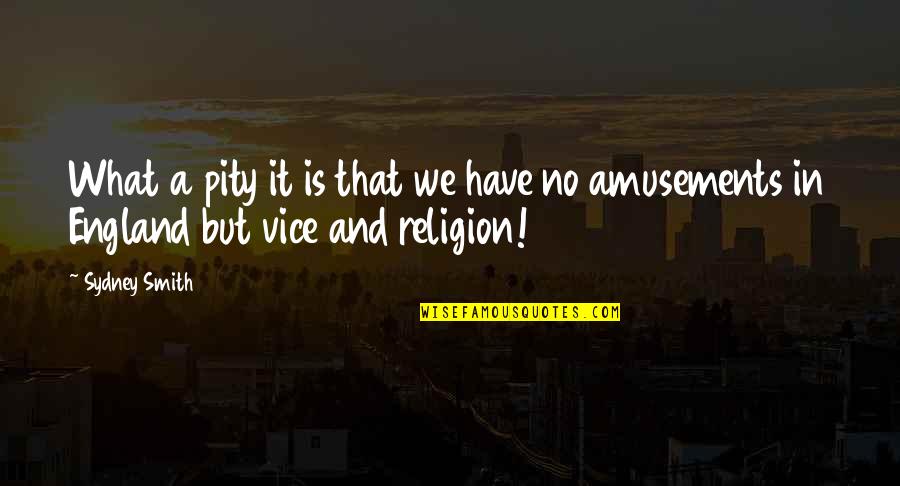 Pavelescu Mariana Quotes By Sydney Smith: What a pity it is that we have