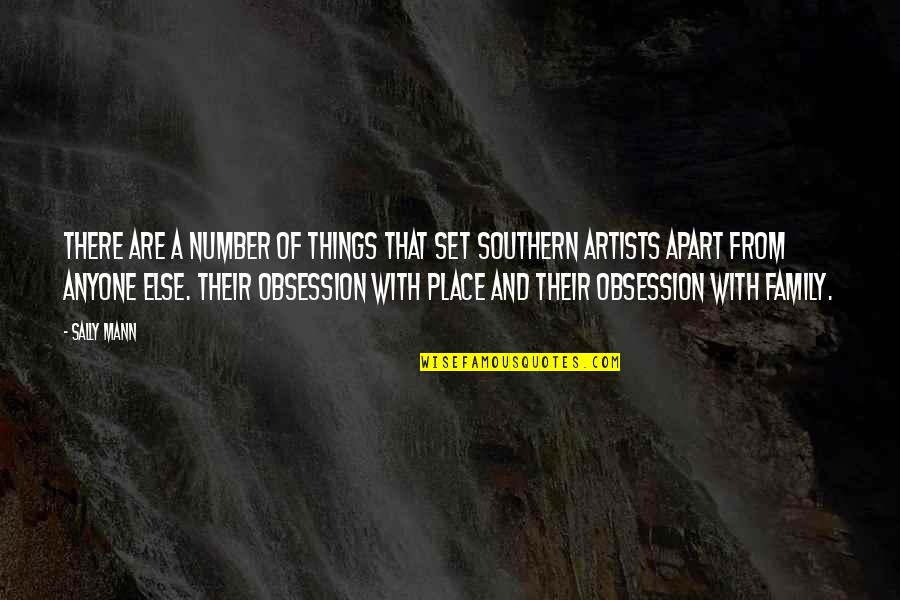 Pavillard Pottstown Quotes By Sally Mann: There are a number of things that set Pavillard Pottstown Quotes By Sally Mann: There are a number of things that set