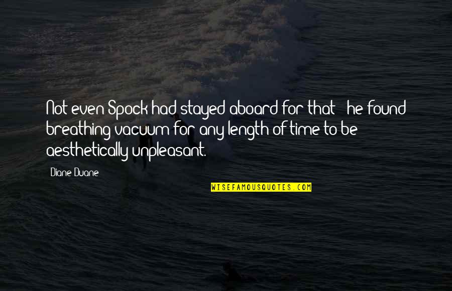Pavlenko Table Tennis Quotes By Diane Duane: Not even Spock had stayed aboard for that