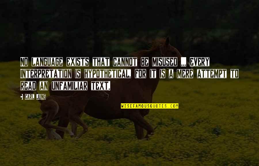 Pawlus Gear Quotes By Carl Jung: No language exists that cannot be misused ... Pawlus Gear Quotes By Carl Jung: No language exists that cannot be misused ...
