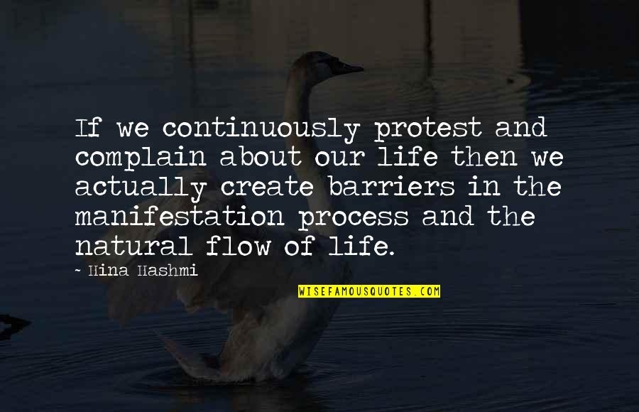 Pawprint Quotes By Hina Hashmi: If we continuously protest and complain about our