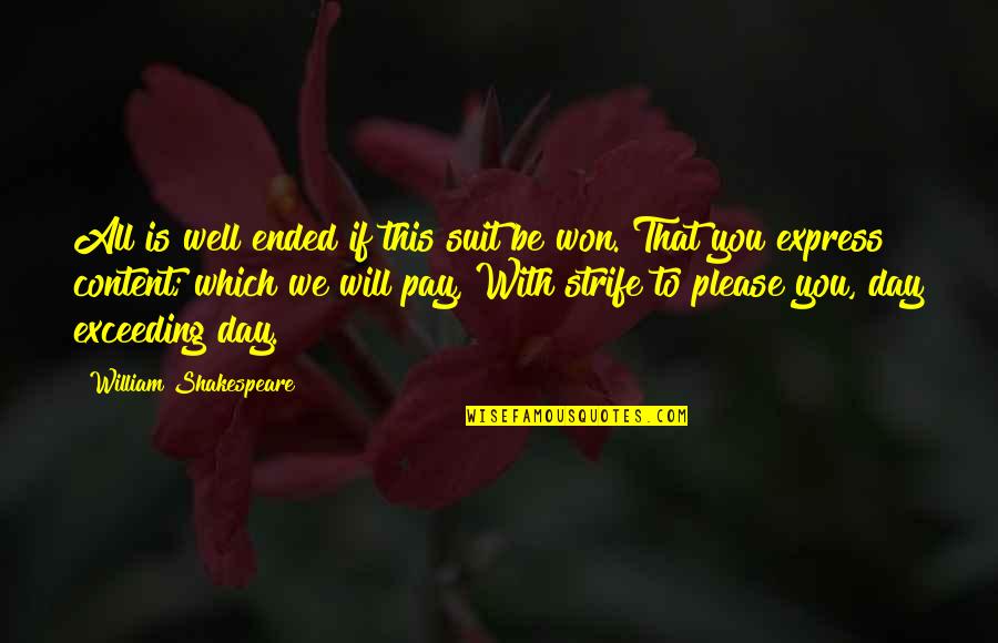 Pay Day Quotes By William Shakespeare: All is well ended if this suit be