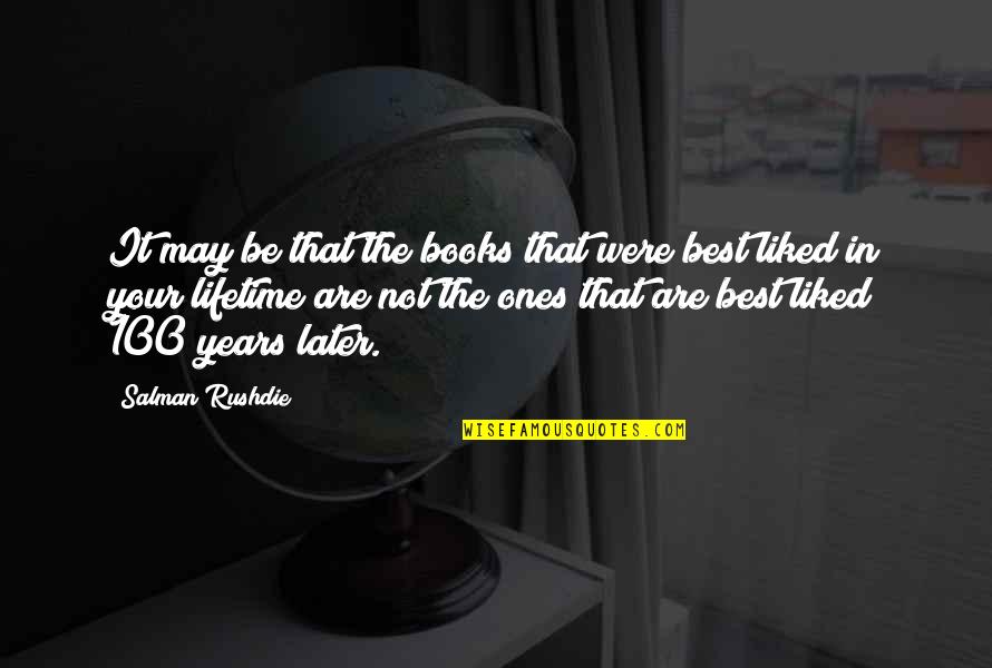 Pay It Forward Picture Quotes By Salman Rushdie: It may be that the books that were