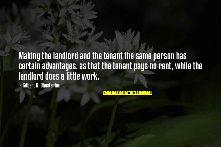 Pay Rent Quotes By Gilbert K. Chesterton: Making the landlord and the tenant the same