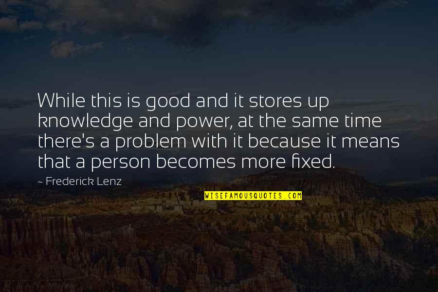 Pay The Extra Price Quotes By Frederick Lenz: While this is good and it stores up Pay The Extra Price Quotes By Frederick Lenz: While this is good and it stores up