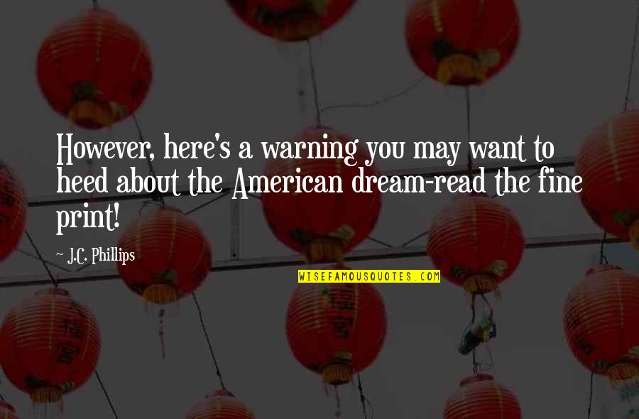 Payal Shayari Quotes By J.C. Phillips: However, here's a warning you may want to Payal Shayari Quotes By J.C. Phillips: However, here's a warning you may want to