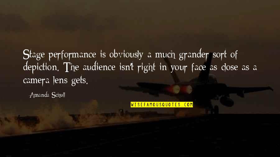 Payday The Heist Chains Quotes By Amanda Schull: Stage performance is obviously a much grander sort Payday The Heist Chains Quotes By Amanda Schull: Stage performance is obviously a much grander sort