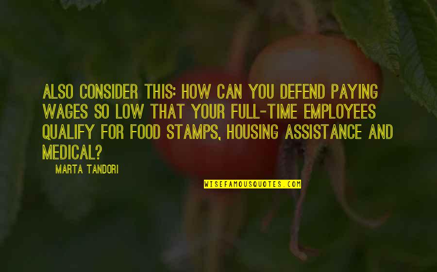 Paying Quotes By Marta Tandori: Also consider this: how can you defend paying