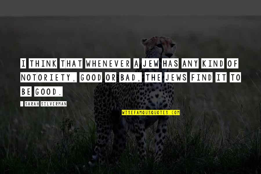 Paylowsbill Quotes By Sarah Silverman: I think that whenever a Jew has any
