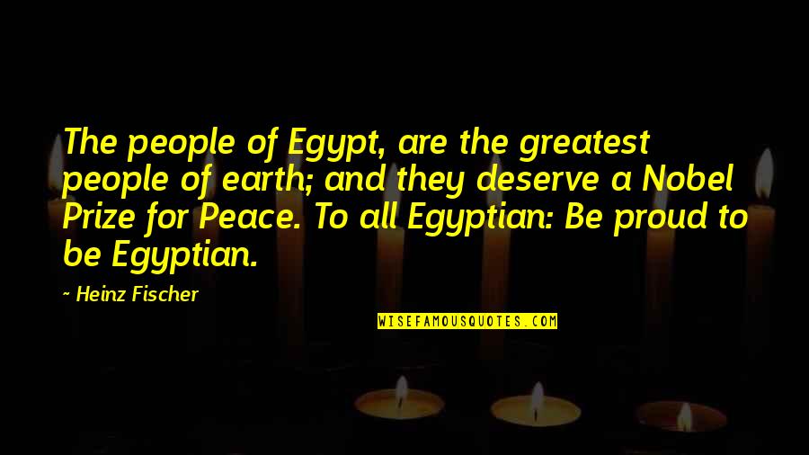 Payo Stock Quote Quotes By Heinz Fischer: The people of Egypt, are the greatest people