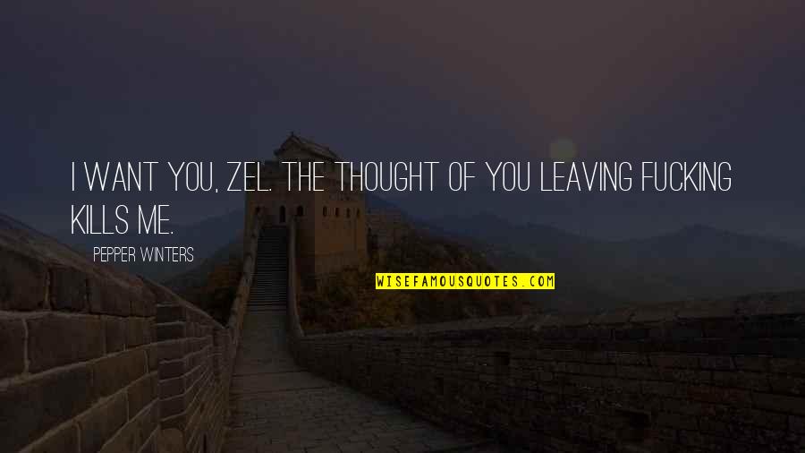 Payson Keeler Inspirational Quotes By Pepper Winters: I want you, Zel. The thought of you Payson Keeler Inspirational Quotes By Pepper Winters: I want you, Zel. The thought of you